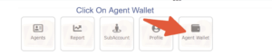 Login to your agent account, click on the agent wallet as show below.
